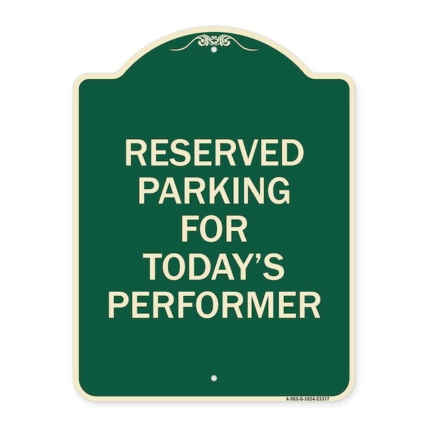 Signmission Parking Reserved for Todays Performer Heavy-Gauge Aluminum Sign, 24" x 18", G-1824-23377 A-DES-G-1824-23377 - main
